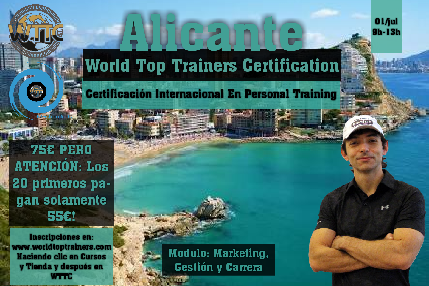 Alicante - España - 01/julio/2018 - Módulo: Marketing Y Ventas Para Entrenadores Personales - Certificación Mundial en Personal Training - WTTC - World Top Trainers Certification