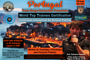 Porto/Braga/Guimarães/Famalicão - Portugal - 25/05/2019 - Certificação Internacional em Personal Training - Módulo de Coaching e Psicologia para Personal Trainers(Local: Biblioteca Municipal de Famalicão - 9h-15h)