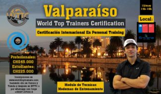 Valparaíso - Chile - 12/05/2019 - Modulo de Tecnicas modernas de Entrenamiento - Certificación Mundial en Personal Training - WTTC - World Top Trainers Certification (14h-18h)