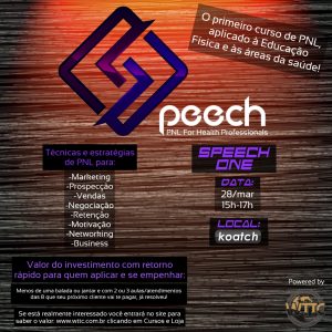 Speech One: Bloco de Marketing e Bloco de Prospecção - Curso de PNL(Programação Neuro Linguística) Aplicada Á Educação Física E Às Áreas De Saúde - Certificado WTTC PNL PRO - 27/março/2021 - 8h-12h - São Paulo