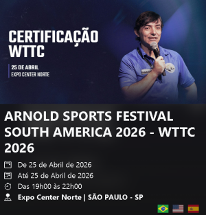 Arnold Sports e WTTC - Certificação Internacional em Personal Training - Módulo de Marketing, Gestão, Vendas e Carreira para Personal Trainers - 25/abril/2026 - 19h